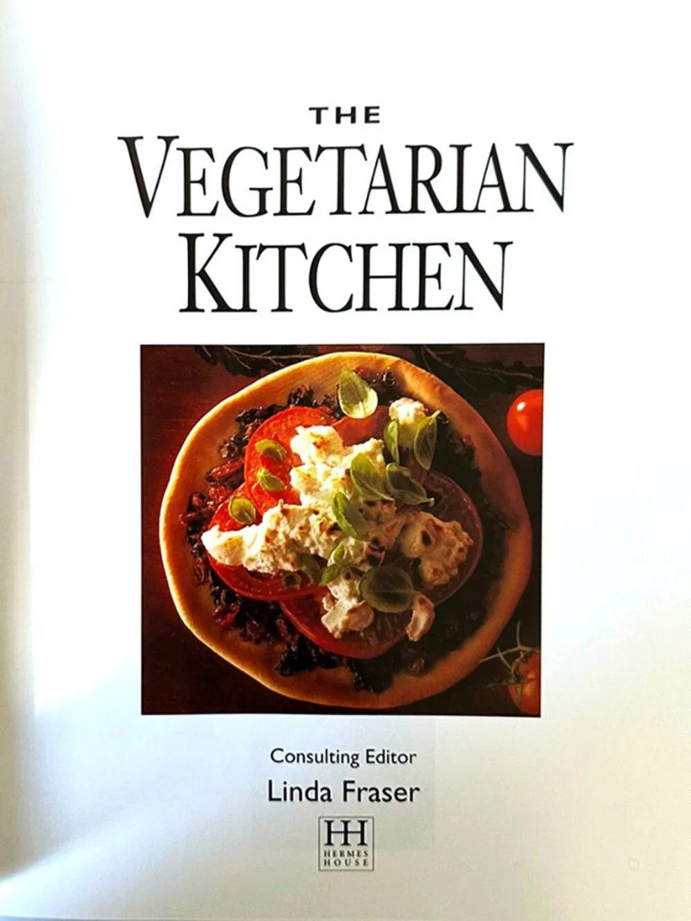 The Vegetarian Kitchen Over 200 Classic Recipes Hardcover Cookbook Linda Fraser